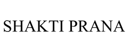 SHAKTI PRANA trademark