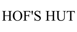 HOF'S HUT trademark