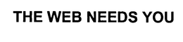 THE WEB NEEDS YOU trademark
