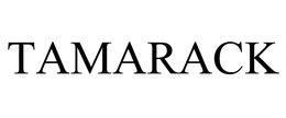 TAMARACK trademark