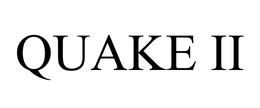 QUAKE II trademark