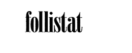 FOLLISTAT trademark