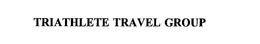 TRIATHLETE TRAVEL GROUP trademark
