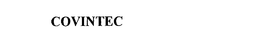 COVINTEC trademark