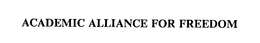 ACADEMIC ALLIANCE FOR FREEDOM trademark