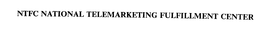 NTFC NATIONAL TELEMARKETING FULFILLMENT CENTER trademark
