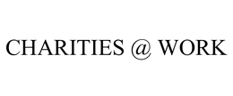 CHARITIES @ WORK trademark