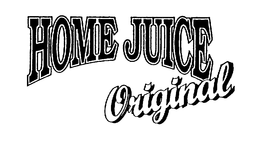HOME JUICE ORIGINAL trademark