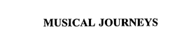 MUSICAL JOURNEYS trademark