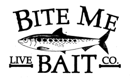 BITE ME LIVE BAIT CO. trademark
