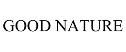 GOOD NATURE trademark