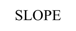 SLOPE trademark