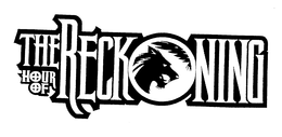 THE HOUR OF RECKONING trademark