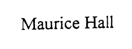 MAURICE HALL trademark