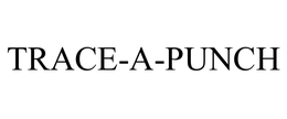 TRACE-A-PUNCH trademark