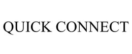 QUICK CONNECT trademark