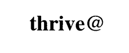 THRIVE @ trademark