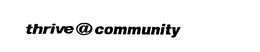 THRIVE @ COMMUNITY trademark