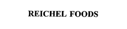 REICHEL FOODS trademark