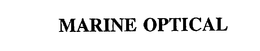 MARINE OPTICAL trademark