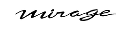 MIRAGE trademark