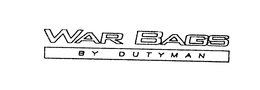 WAR BAGS BY DUTYMAN trademark