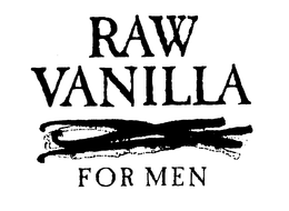 RAW VANILLA FOR MEN trademark