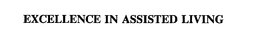 EXCELLENCE IN ASSISTED LIVING trademark