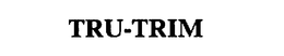 TRU-TRIM trademark
