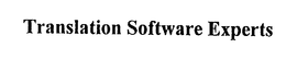 TRANSLATION SOFTWARE EXPERTS trademark
