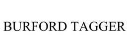 BURFORD TAGGER trademark