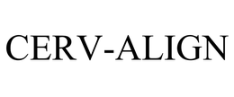 CERV-ALIGN trademark