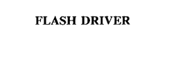 FLASH DRIVER trademark