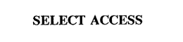 SELECT ACCESS trademark