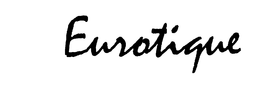 EUROTIQUE trademark