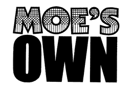 MOE'S OWN trademark