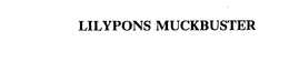 LILYPONS MUCKBUSTER trademark