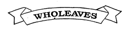 WHOLEAVES trademark