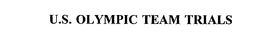 U.S. OLYMPIC TEAM TRIALS trademark