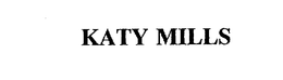 KATY MILLS trademark