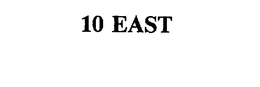 10 EAST trademark