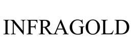 INFRAGOLD trademark