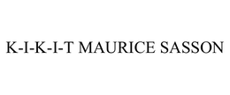 K-I-K-I-T MAURICE SASSON trademark