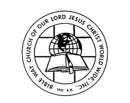 BIBLE WAY CHURCH OF OUR LORD JESUS CHRIST WORLD WIDE, INC. 1957 A.D. trademark