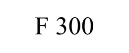 F 300 trademark