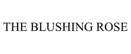 THE BLUSHING ROSE trademark