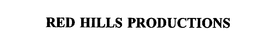 RED HILLS PRODUCTIONS trademark