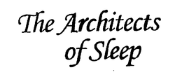 THE ARCHITECTS OF SLEEP trademark
