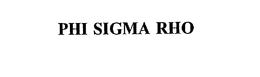 PHI SIGMA RHO trademark
