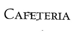 CAFETERIA trademark